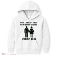 Thank A Straight Person Today For Your Existence Straight Pride Kids Hoodie thumb 0