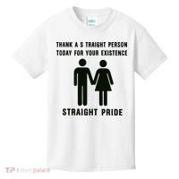 Thank A Straight Person Today For Your Existence Straight Pride Kids T-Shirt thumb 0