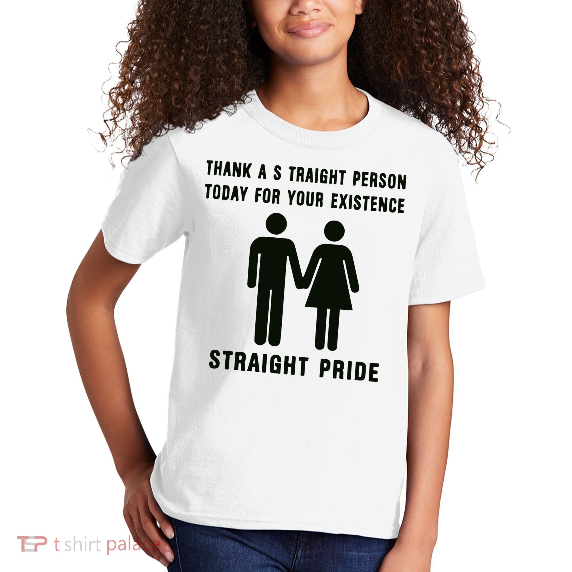 Thank A Straight Person Today For Your Existence Straight Pride Kids T-Shirt