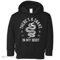 ThereS A Snake In My Boot Est 1995 Meme Funny Snake Toddler Hoodie thumb 0