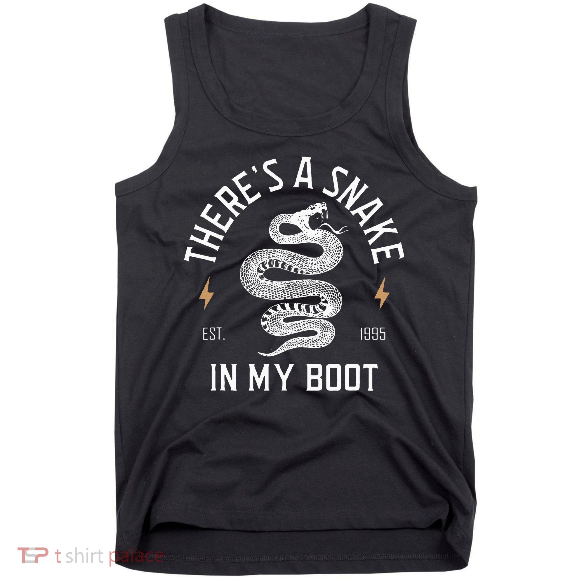 ThereS A Snake In My Boot Est 1995 Meme Funny Snake Tank Top