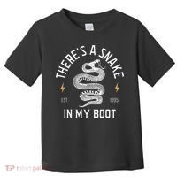 ThereS A Snake In My Boot Est 1995 Meme Funny Snake Toddler T-Shirt thumb 0