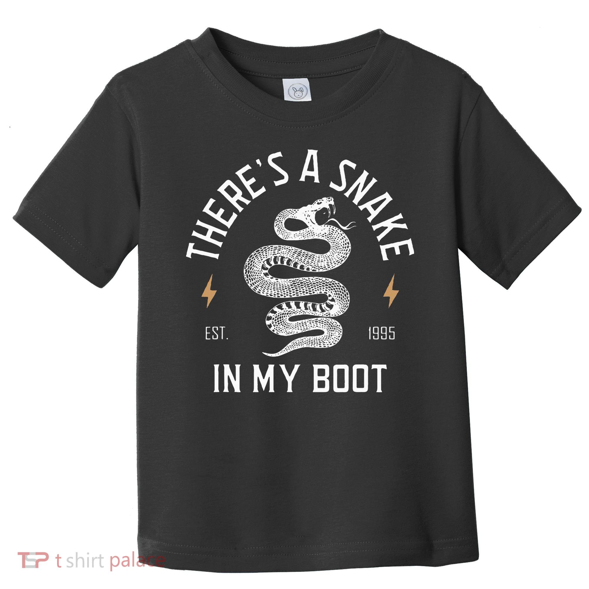 ThereS A Snake In My Boot Est 1995 Meme Funny Snake Toddler T-Shirt