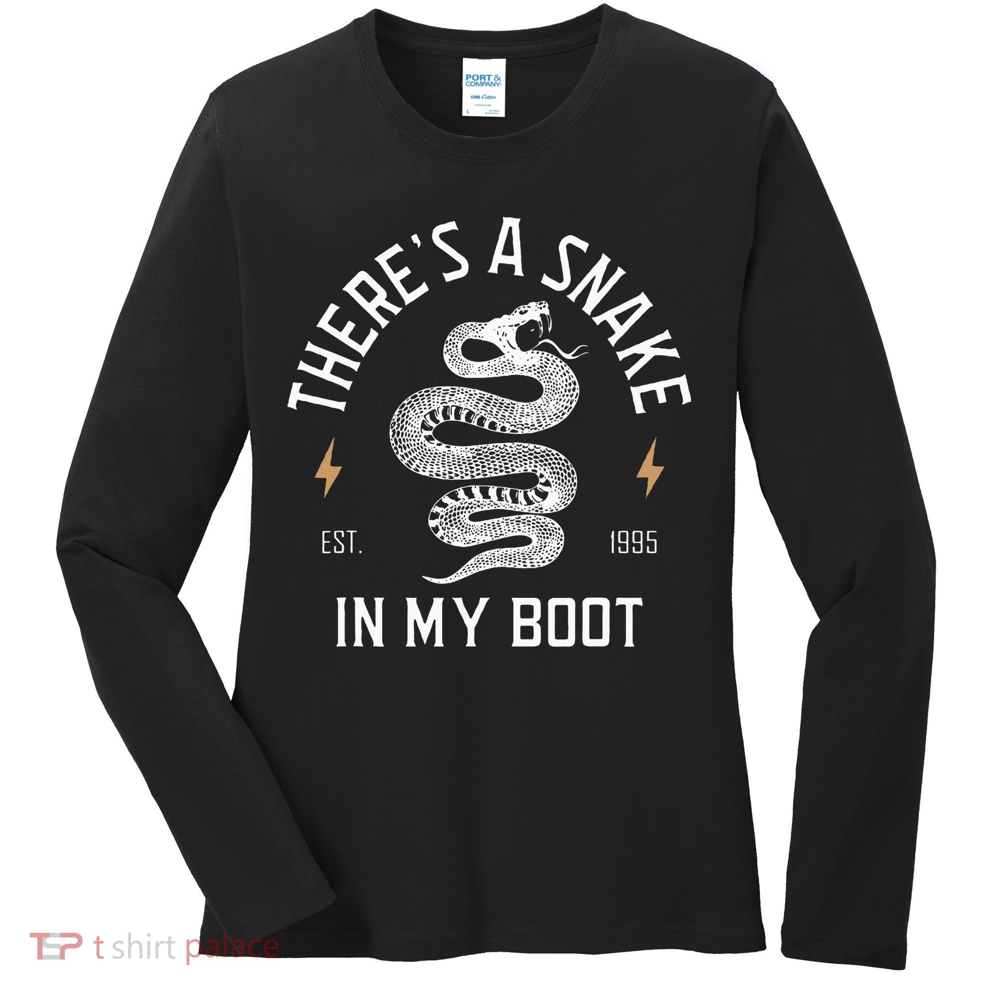 ThereS A Snake In My Boot Est 1995 Meme Funny Snake Women's Long Sleeve Shirt