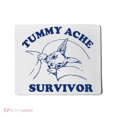 Tummy Ache Survivor Mousepad