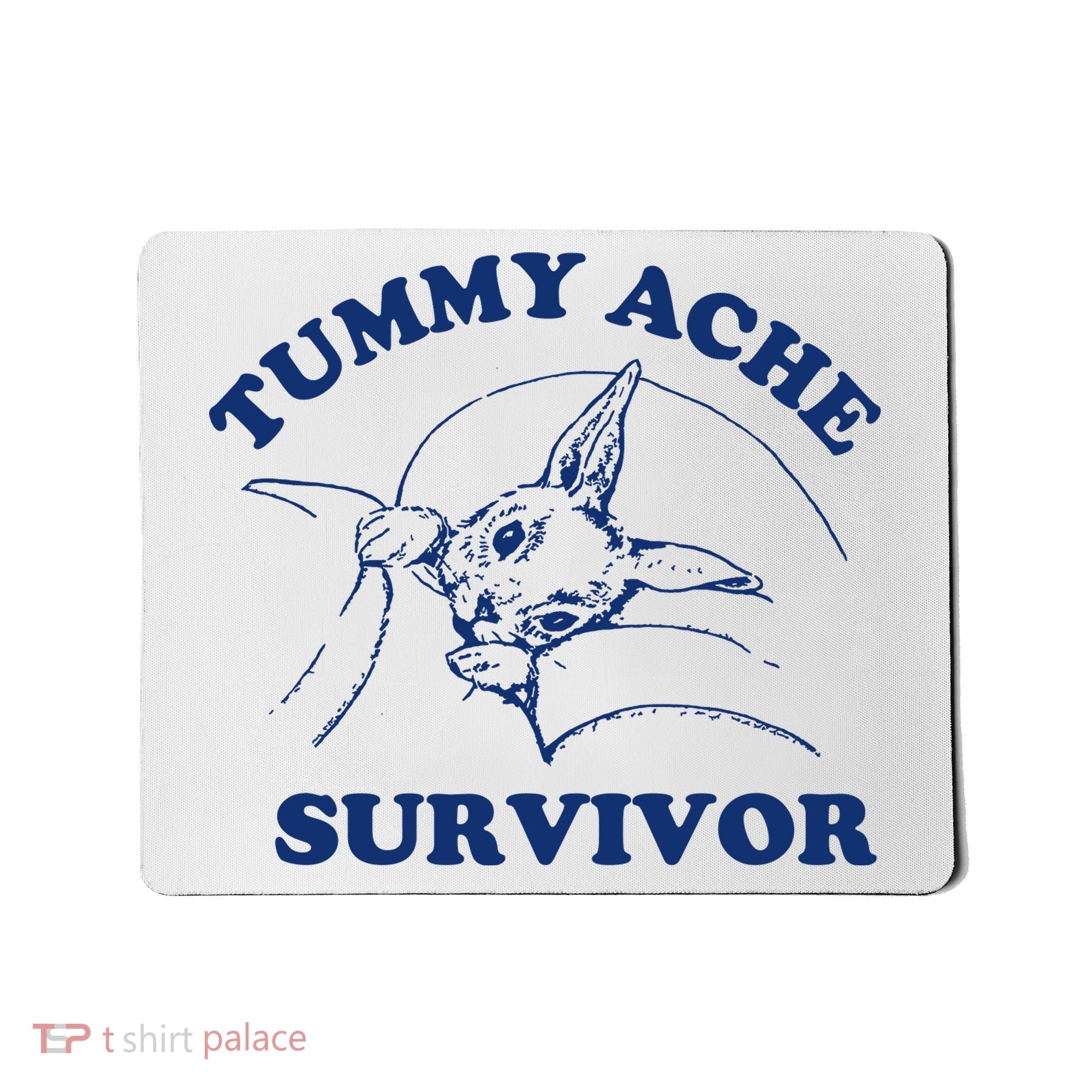 Tummy Ache Survivor Mousepad