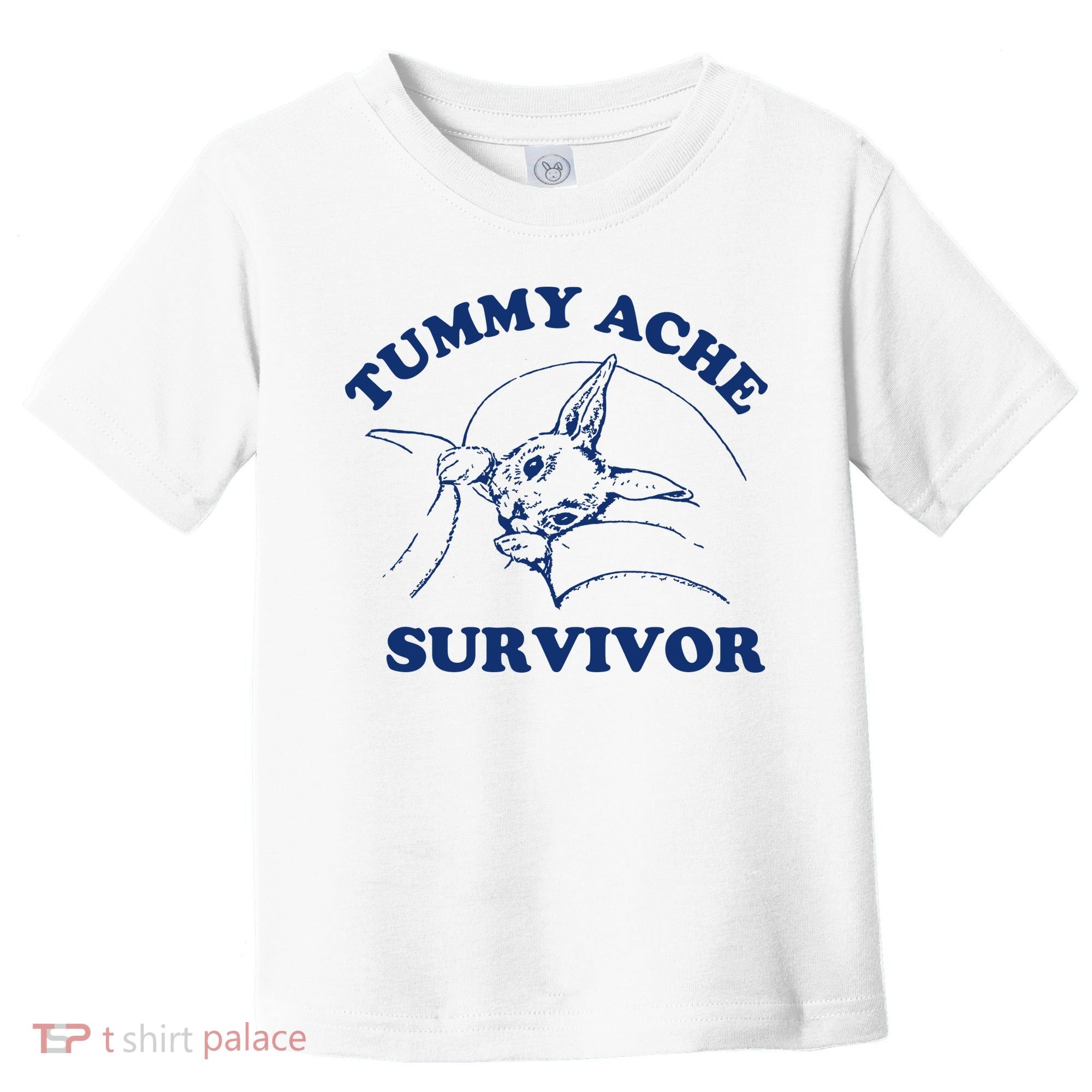 Tummy Ache Survivor Toddler T-Shirt