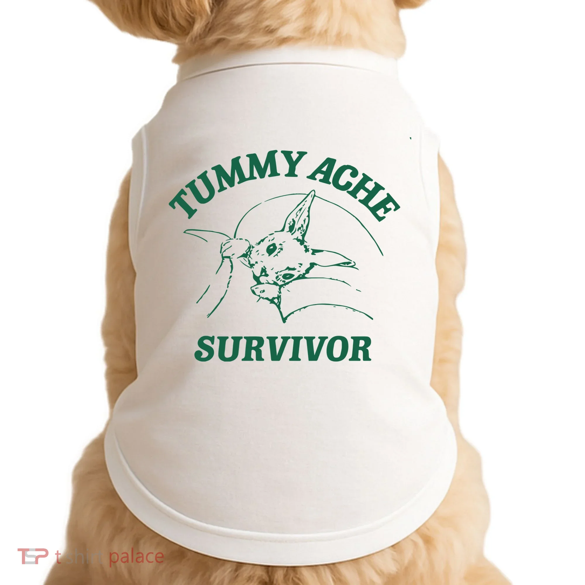 Tummy Ache Survivor Tummy Ache Doggie Tank