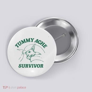 Tummy Ache Survivor Tummy Ache Button