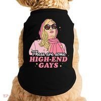 These Are Some High End Gays LGBT Doggie Tank thumb 0