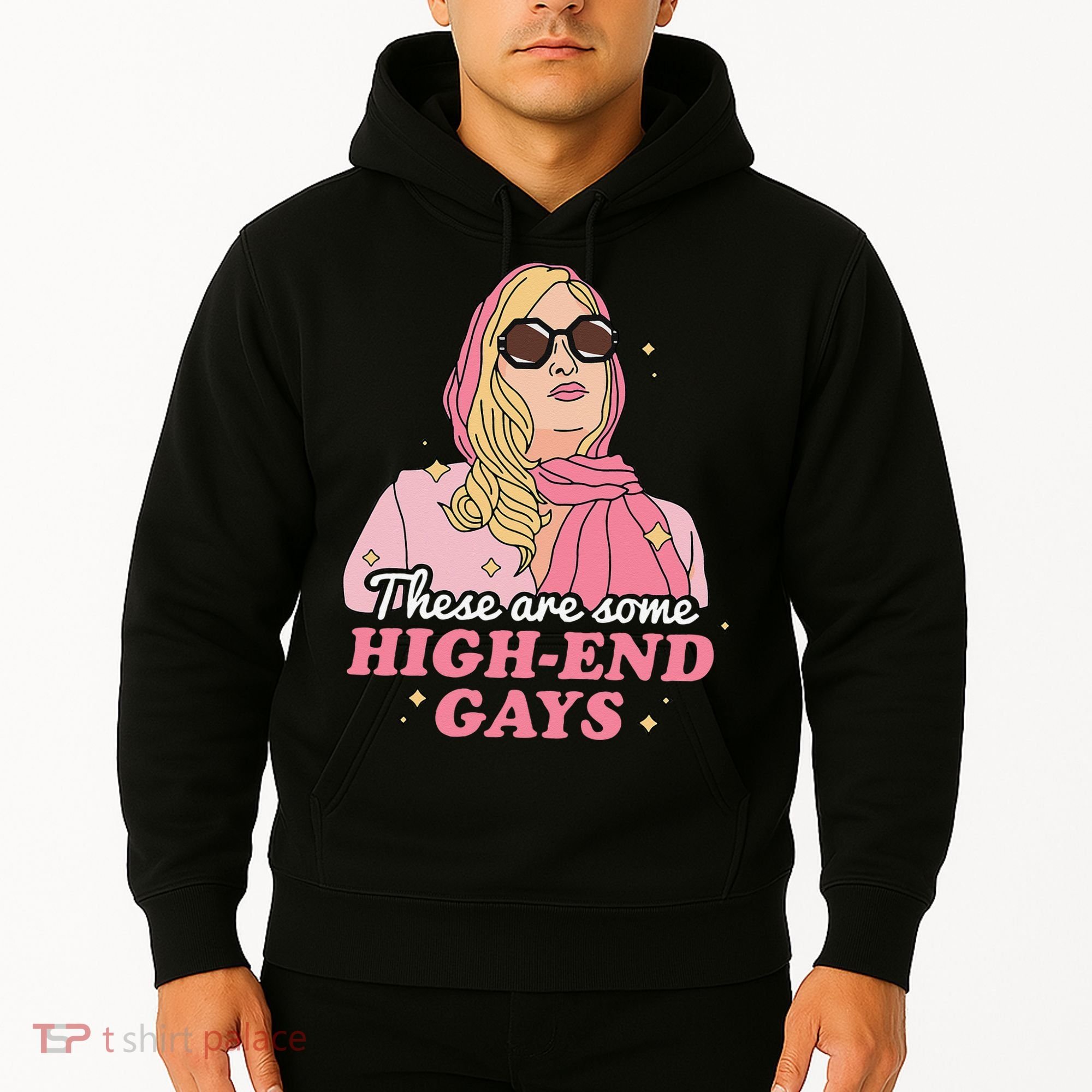 These Are Some High End Gays LGBT Hoodie