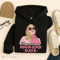 These Are Some High End Gays LGBT Hoodie thumb 4