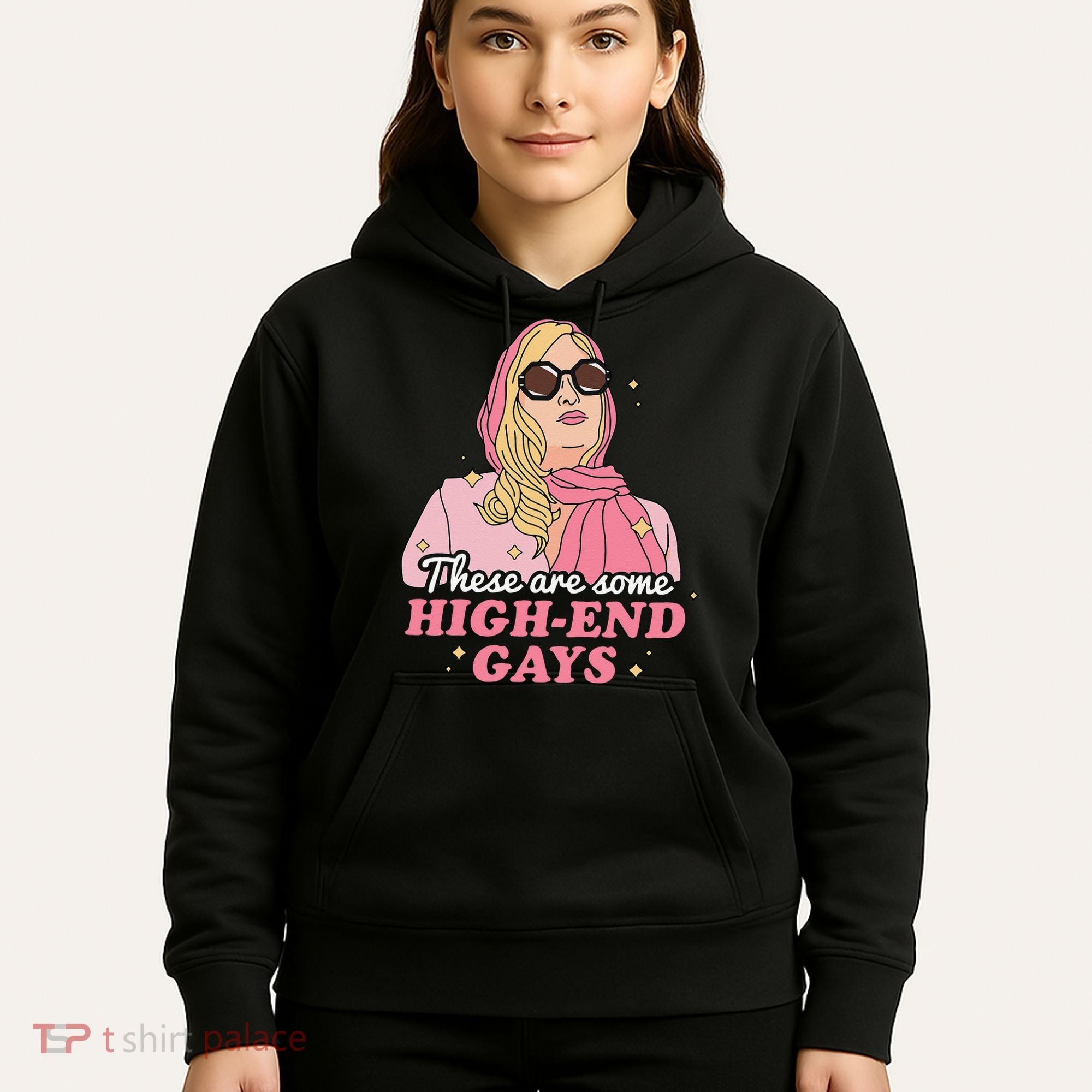 These Are Some High End Gays LGBT Hoodie