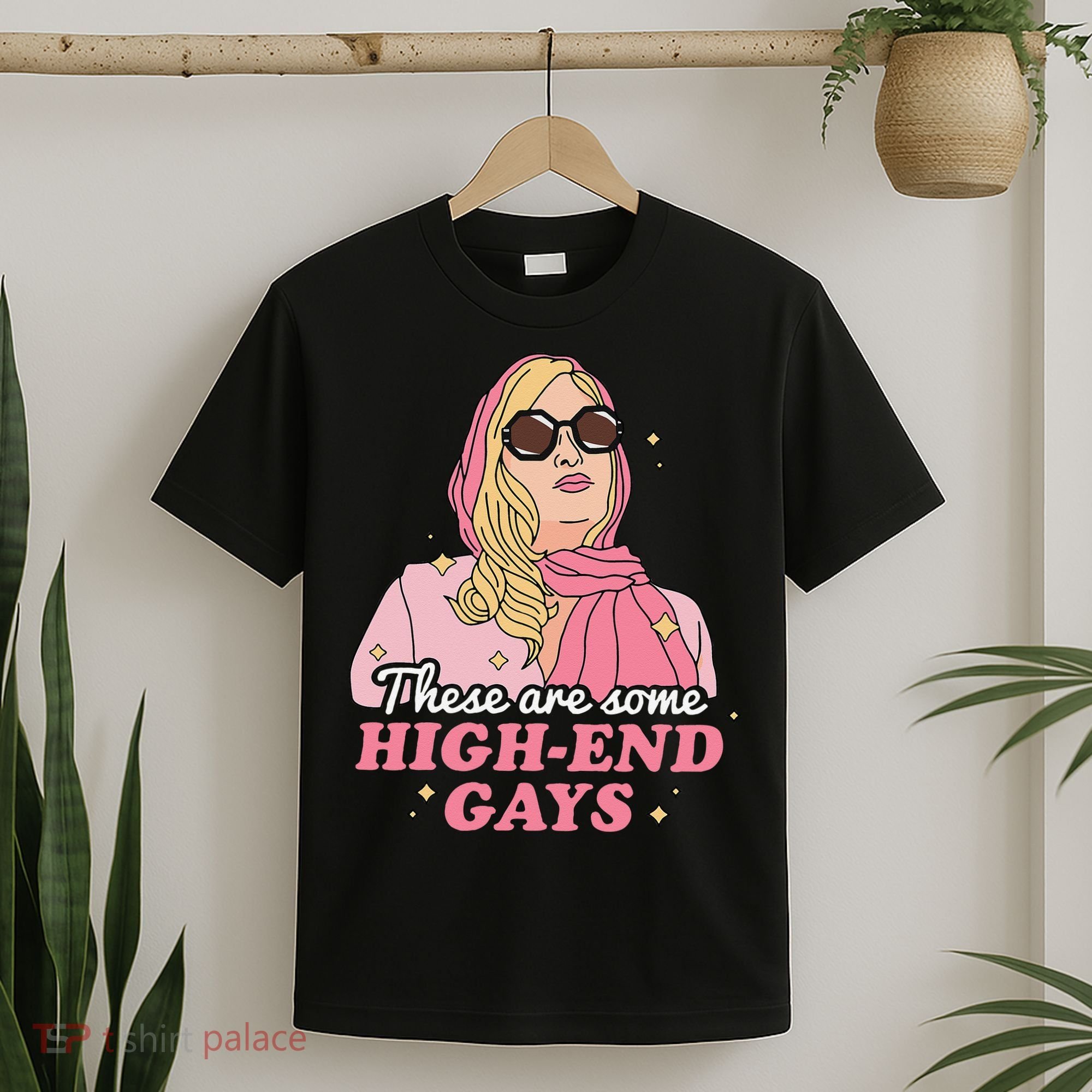 These Are Some High End Gays LGBT T-Shirt