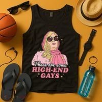These Are Some High End Gays LGBT Tank Top thumb 4