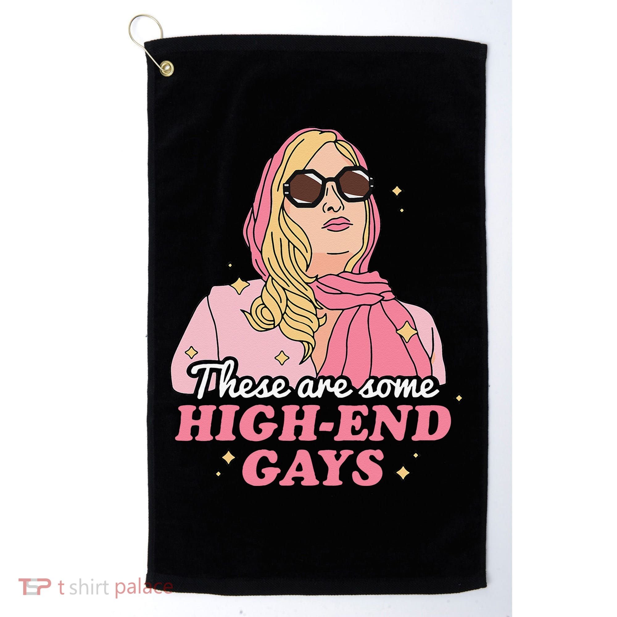These Are Some High End Gays LGBT Golf Towel