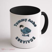Tummy Ache Survivor Funny Tummy Ache Joke Coffee Mug thumb 1