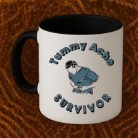 Tummy Ache Survivor Funny Tummy Ache Joke Coffee Mug thumb 2