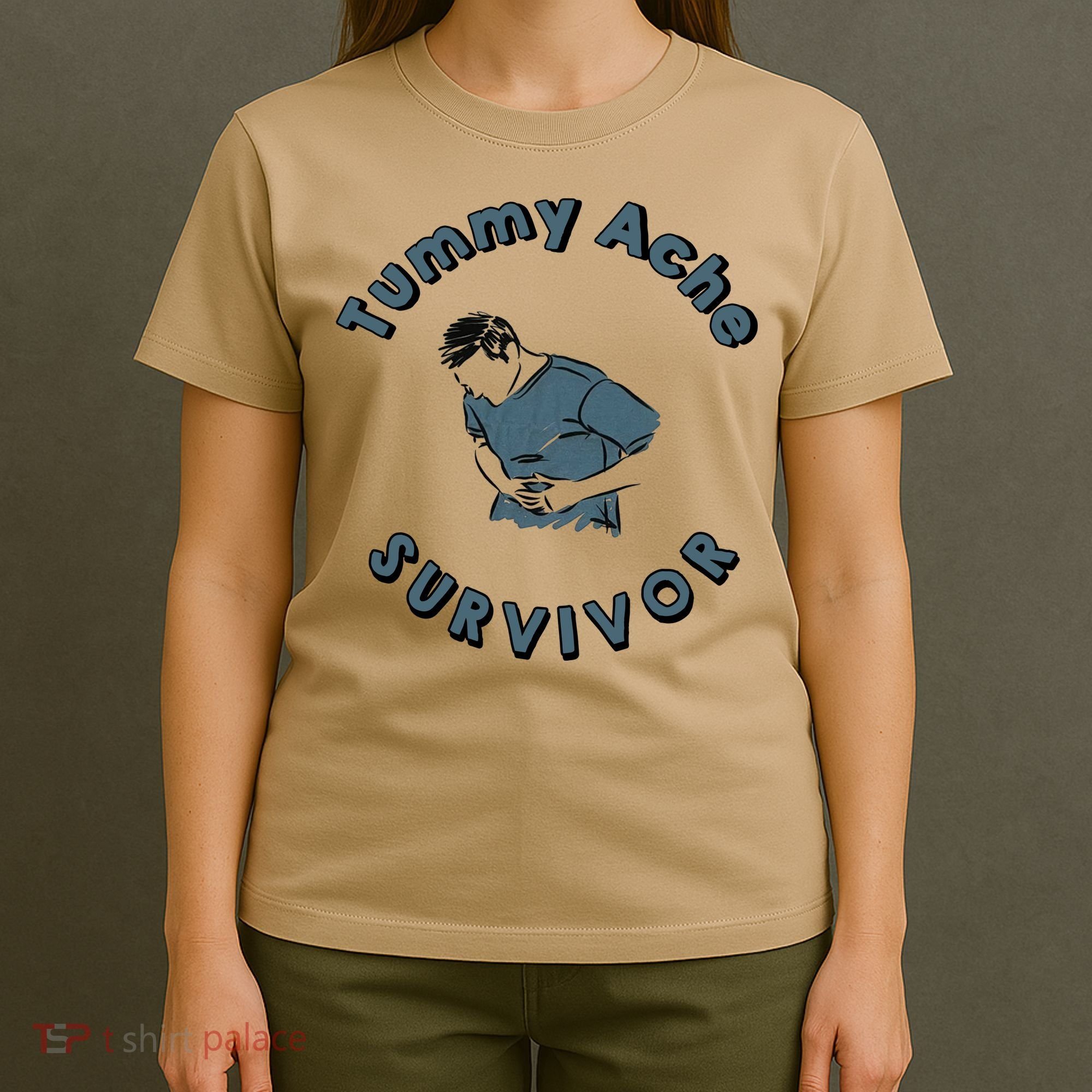 Tummy Ache Survivor Funny Tummy Ache Joke T-Shirt