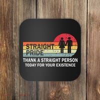 Thank A Straight Person Today For Your Existence Straight Coaster thumb 0
