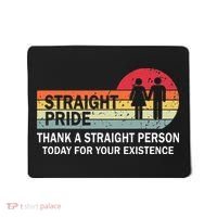 Thank A Straight Person Today For Your Existence Straight Mousepad thumb 0