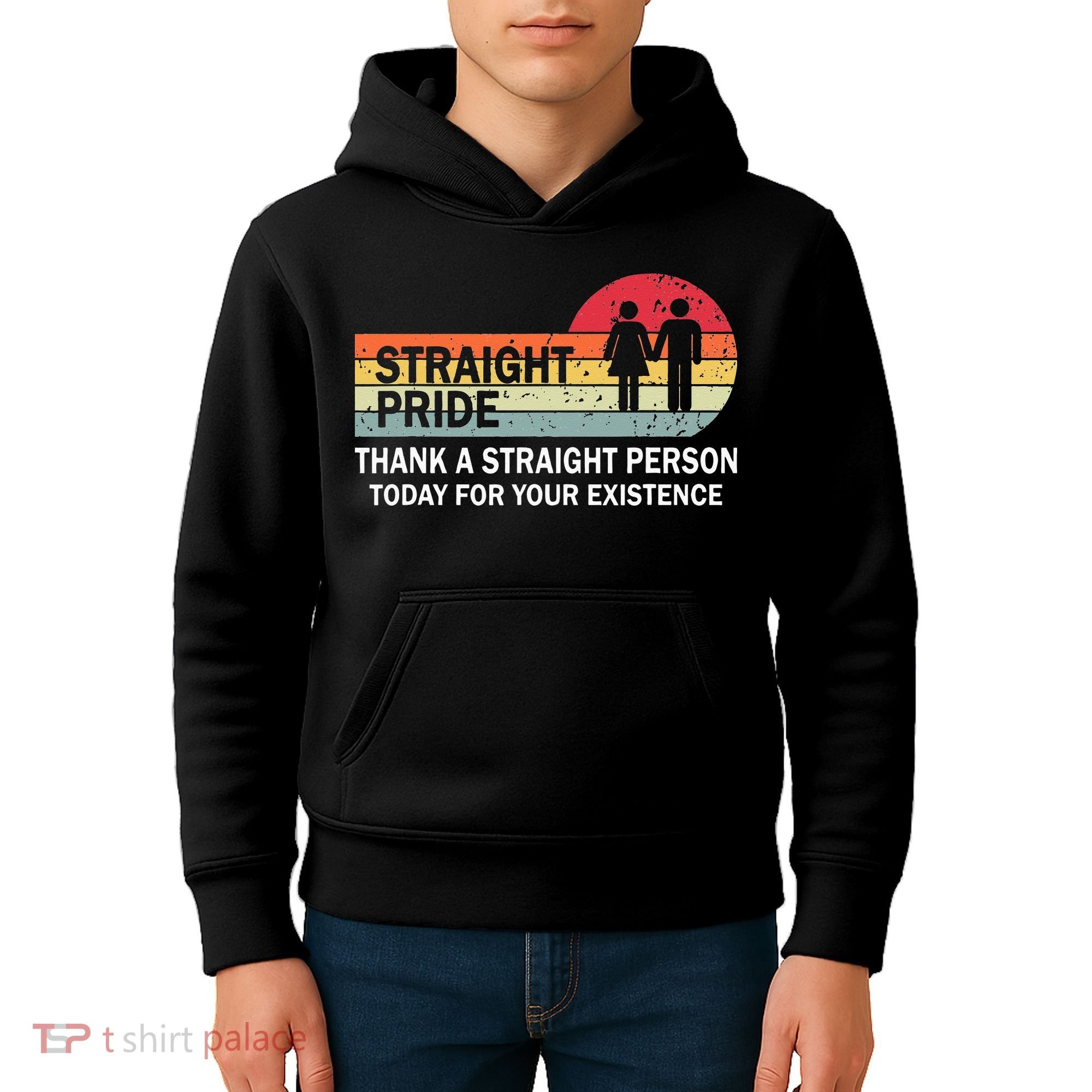 Thank A Straight Person Today For Your Existence Straight Kids Hoodie