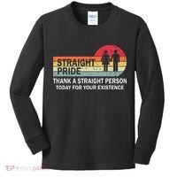 Thank A Straight Person Today For Your Existence Straight Kids Long Sleeve Shirt thumb 0