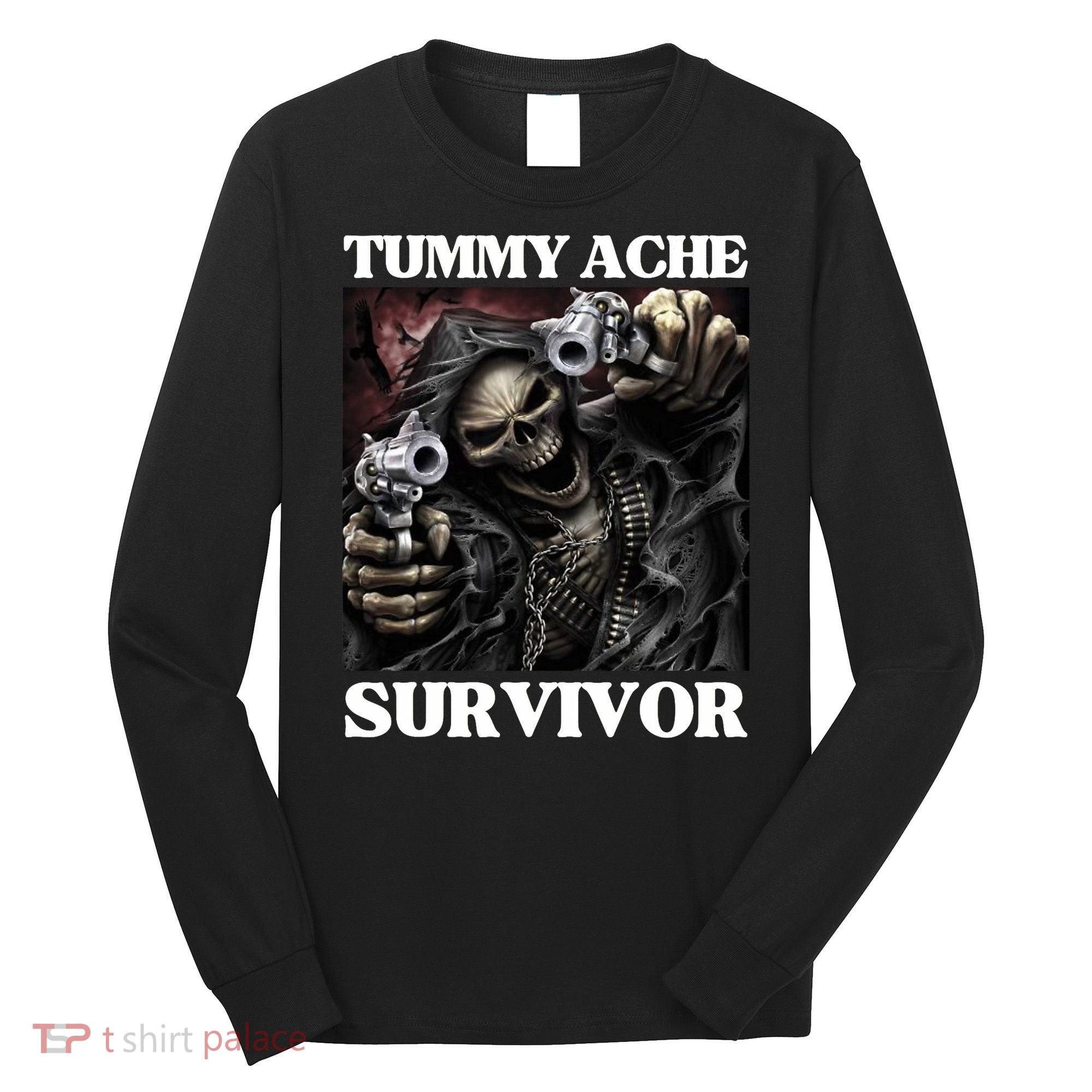 Tummy Ache Survivor Funny Cool Edgy Hard Skeleton Meme Long Sleeve Shirt