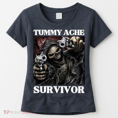Tummy Ache Survivor Funny Cool Edgy Hard Skeleton Meme Women's T-Shirt
