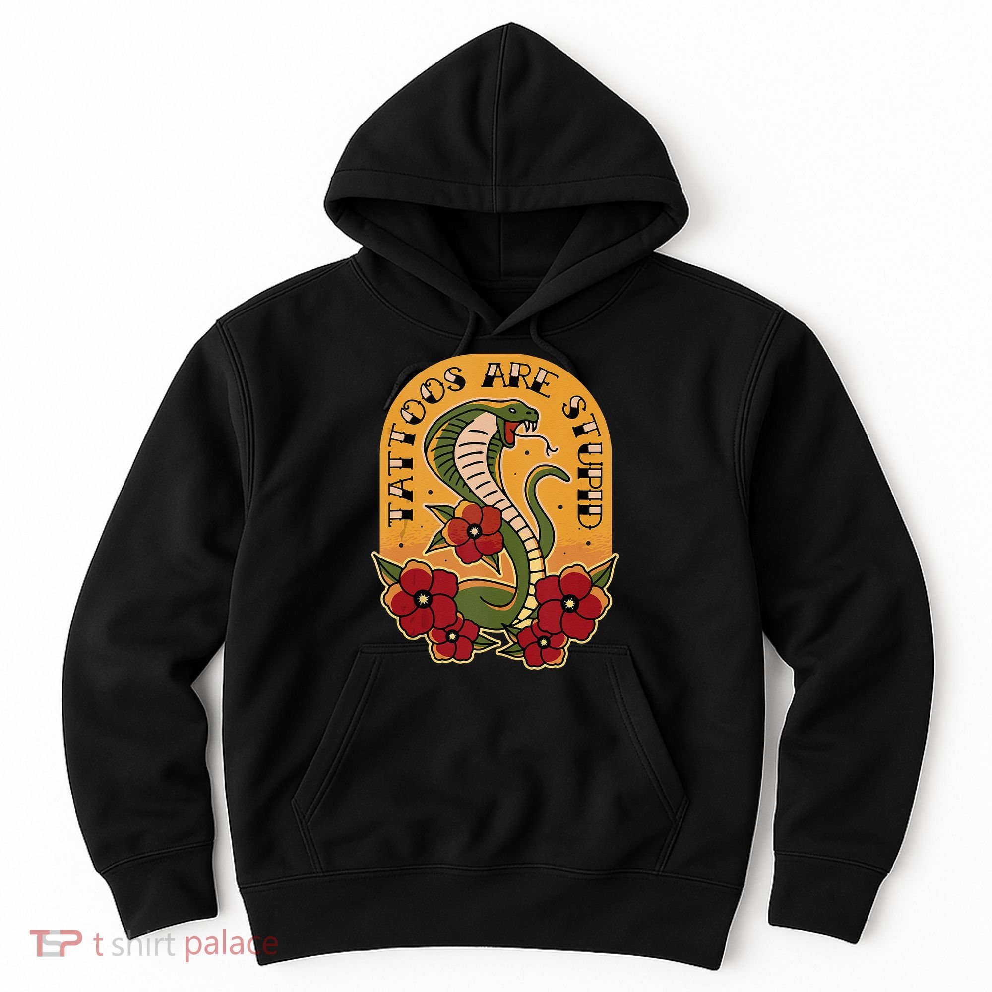 Tattoos Are Stupid Hoodie