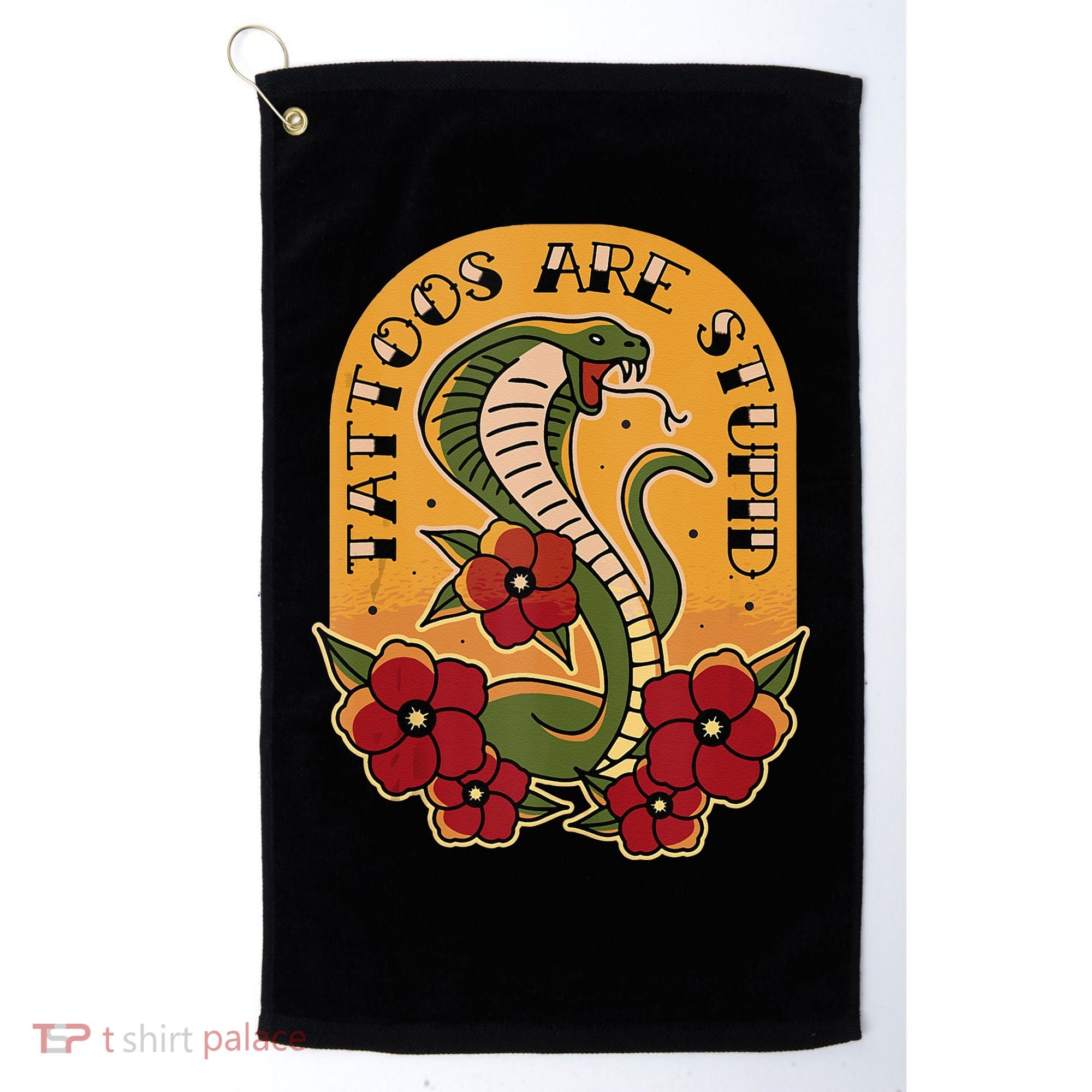 Tattoos Are Stupid Golf Towel