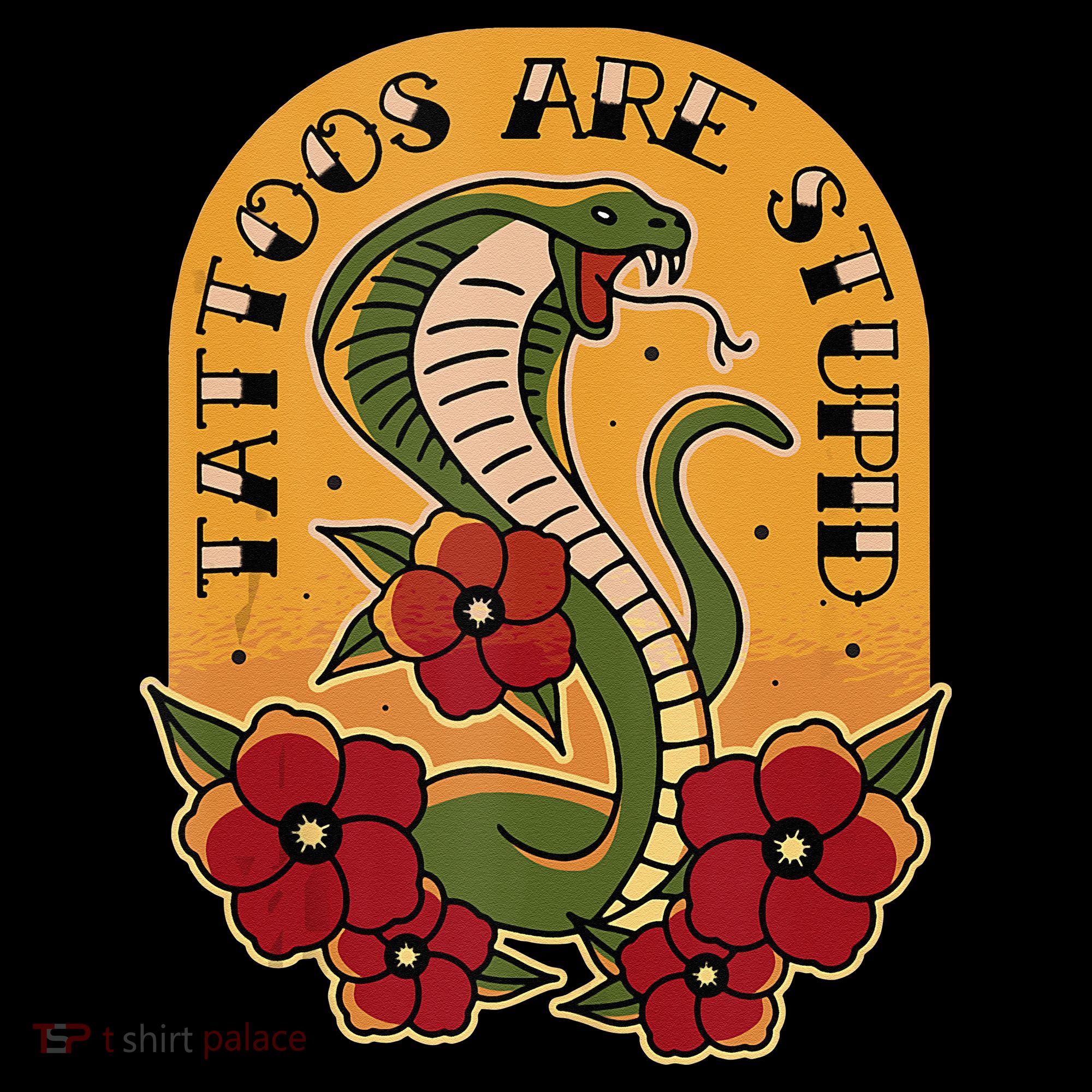 Tattoos Are Stupid Women's T-Shirt
