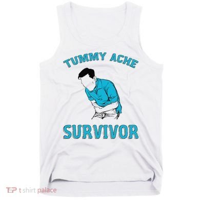 Tummy Ache Survivor Tank Top