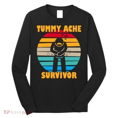 Tummy Ache Survivor Funny Retro Long Sleeve Shirt