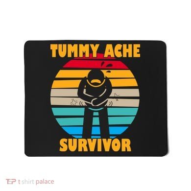 Tummy Ache Survivor Funny Retro Mousepad