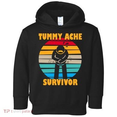 Tummy Ache Survivor Funny Retro Toddler Hoodie