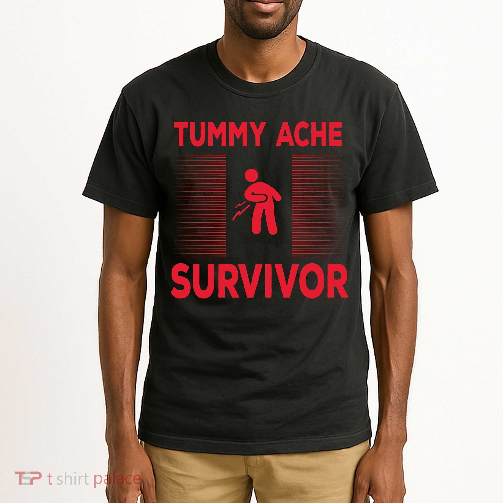 Tummy Ache Survivor Hilarious Tummy AcheTummy Ache Tall T-Shirt