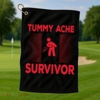Tummy Ache Survivor Hilarious Tummy AcheTummy Ache Golf Towel thumb 1