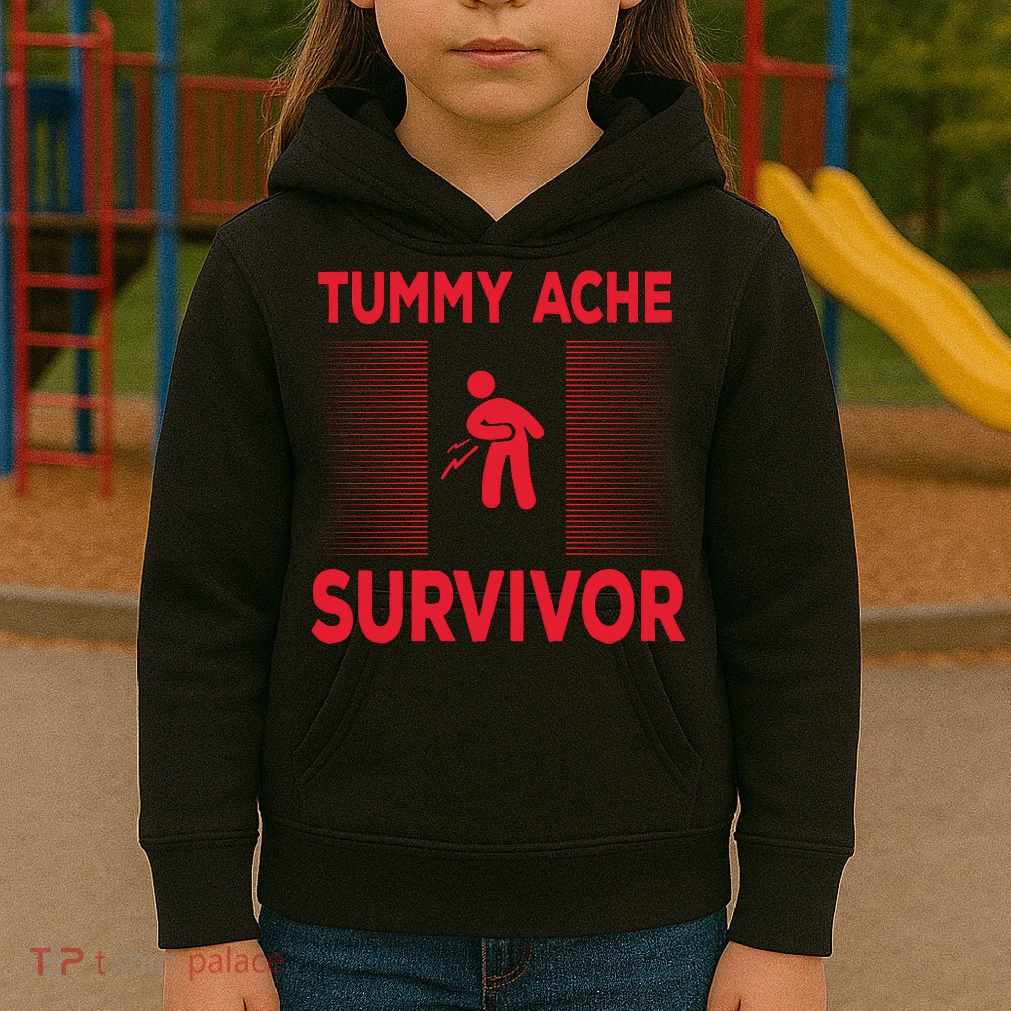 Tummy Ache Survivor Hilarious Tummy AcheTummy Ache Kids Hoodie