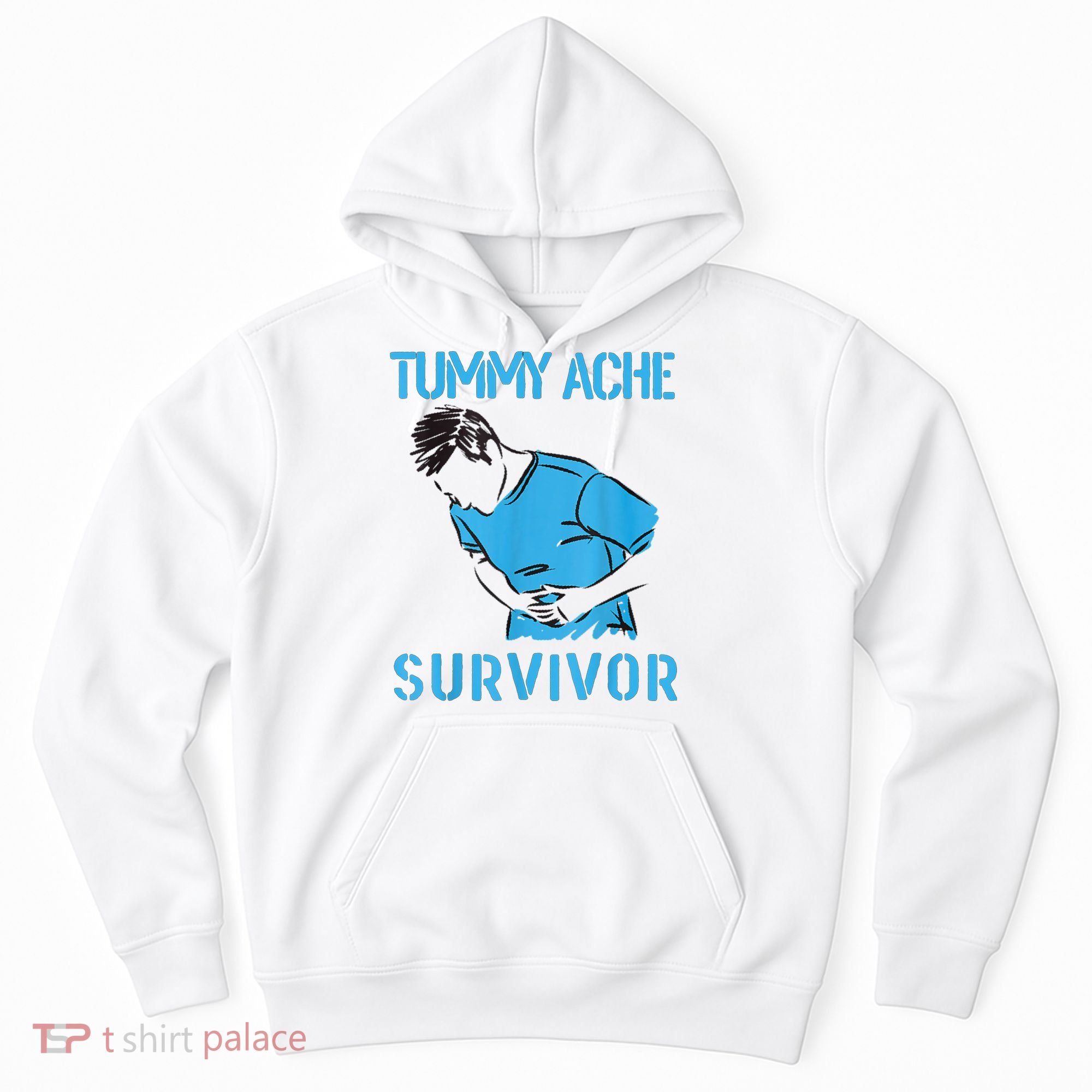 Tummy Ache Survivor Shirt Stomachache IBS Funny Women Hoodie