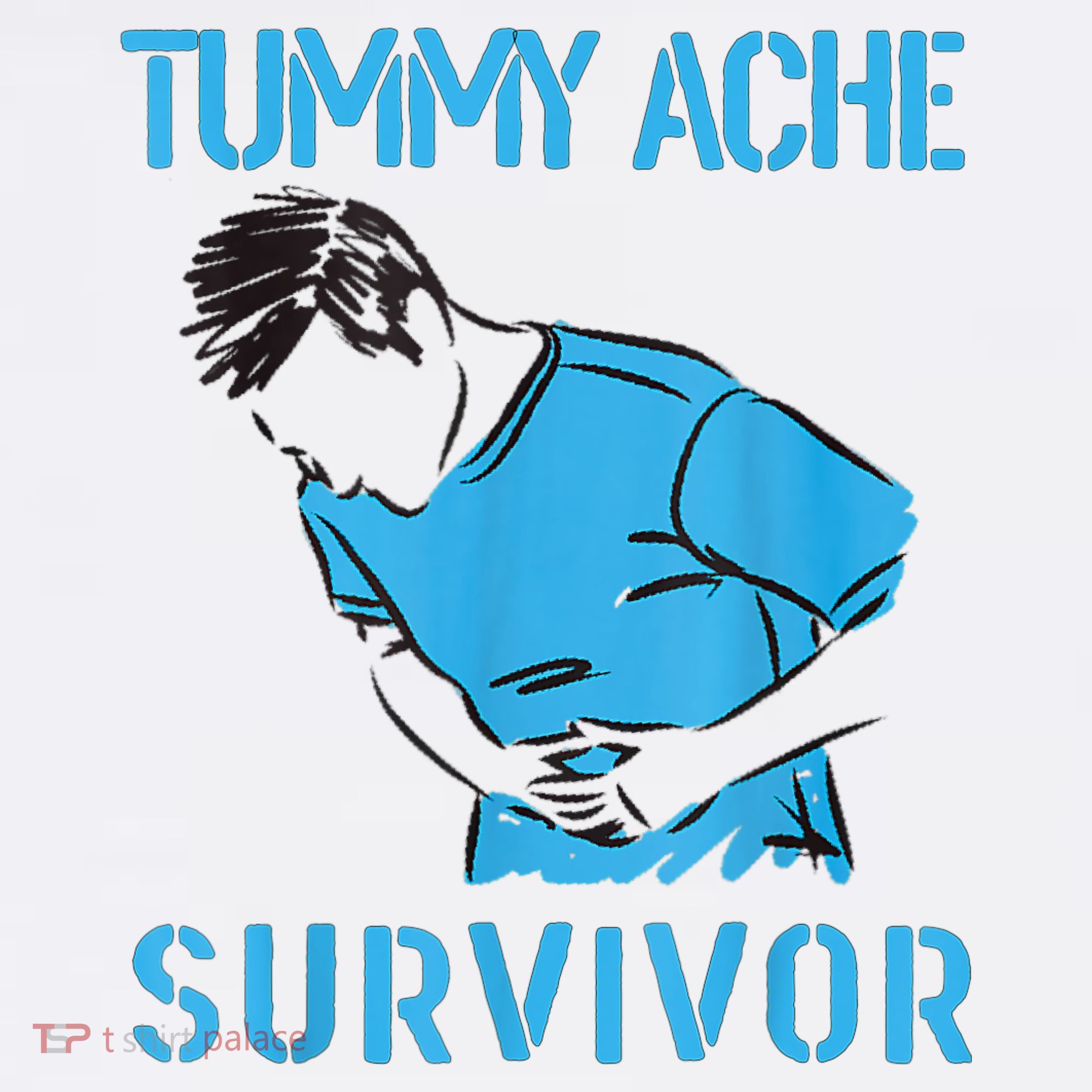 Tummy Ache Survivor Shirt Stomachache IBS Funny Women T-Shirt