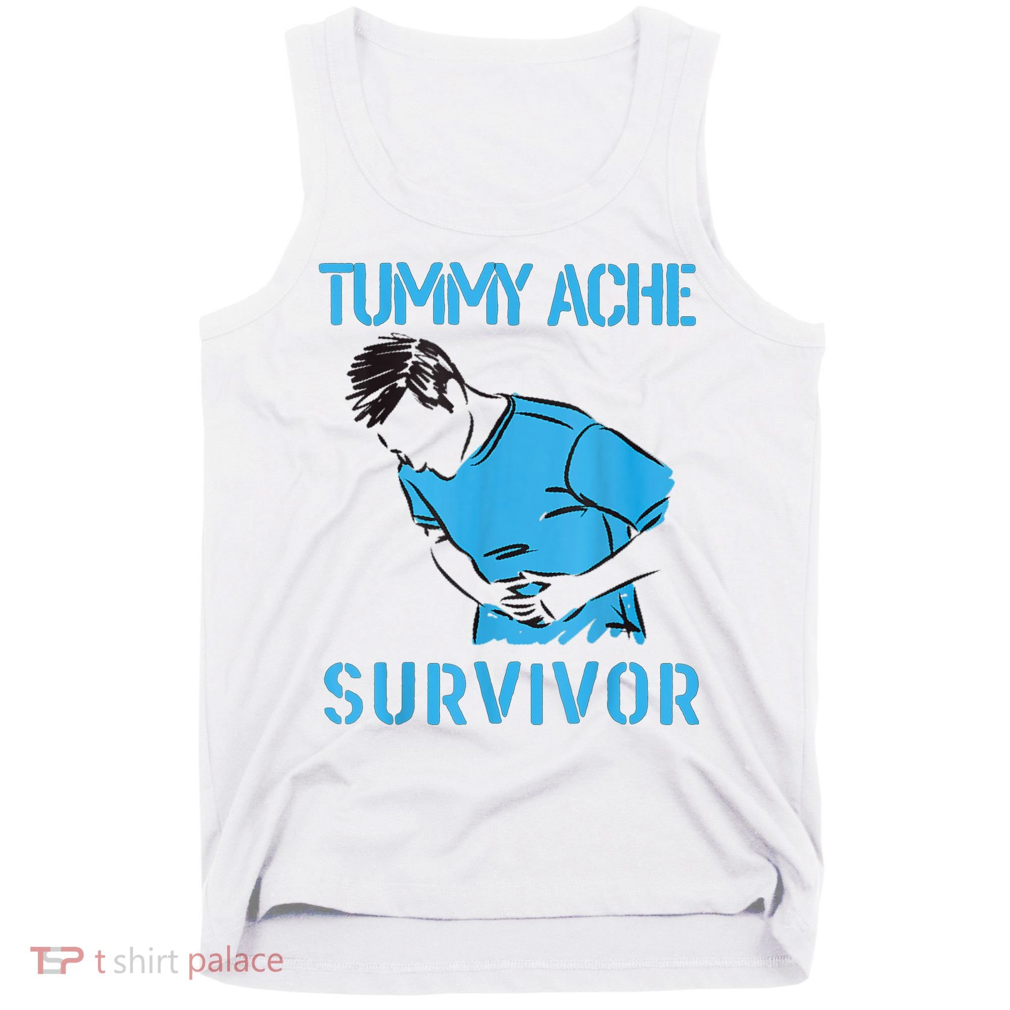 Tummy Ache Survivor Shirt Stomachache IBS Funny Women Tank Top