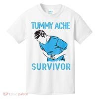 Tummy Ache Survivor Shirt Stomachache IBS Funny Women Kids T-Shirt thumb 0
