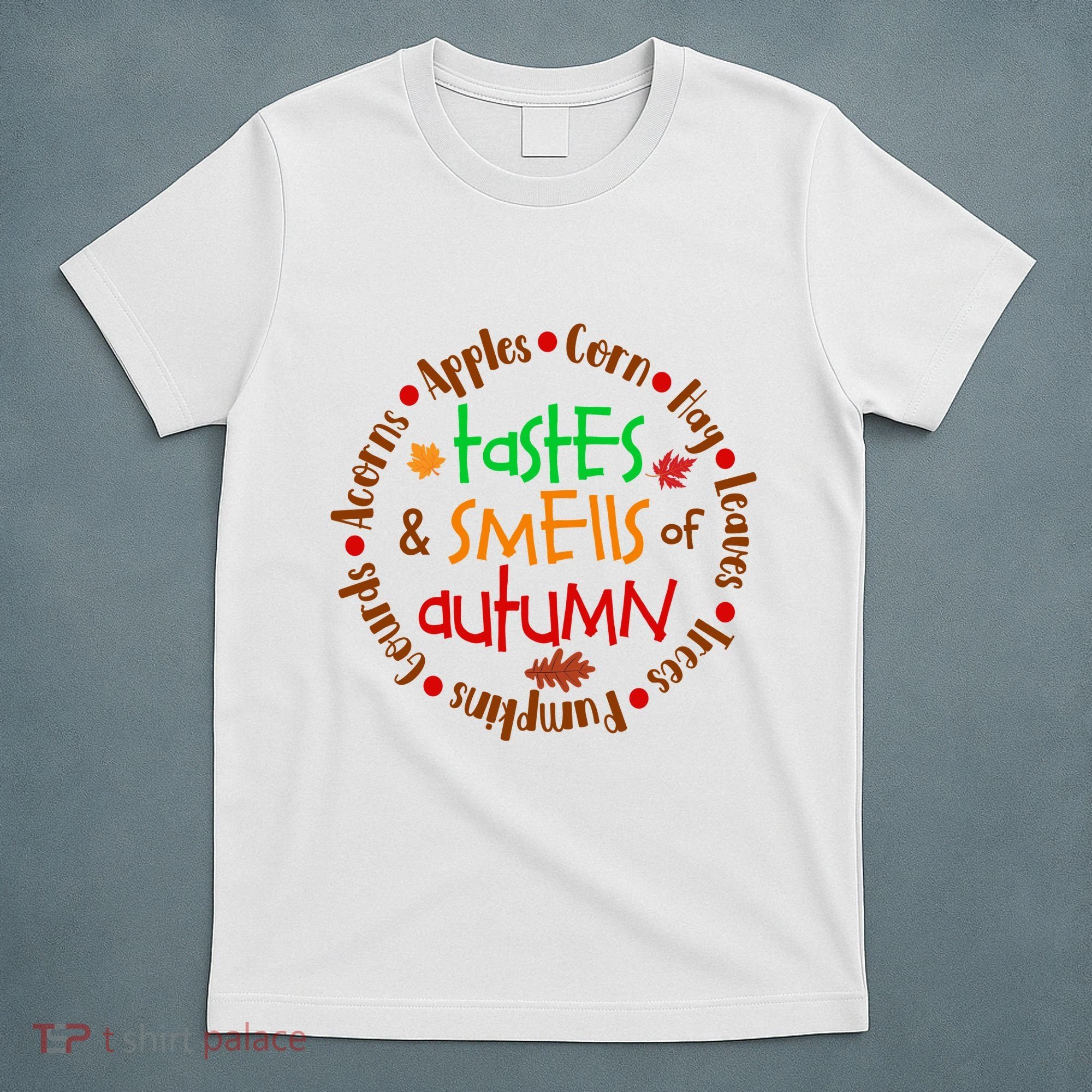 Tastes And Smells Of Autumn T-Shirt