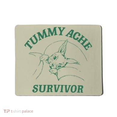 Tummy Ache Survivor Funny Rabbit Meme Bunny Lover Mousepad