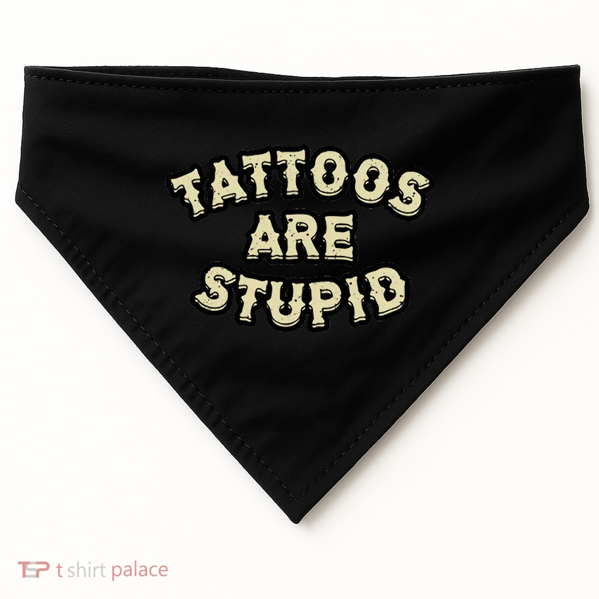 Tattoos Are Stupid USA-Made Doggie Bandana