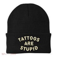 Tattoos Are Stupid Beanie thumb 0