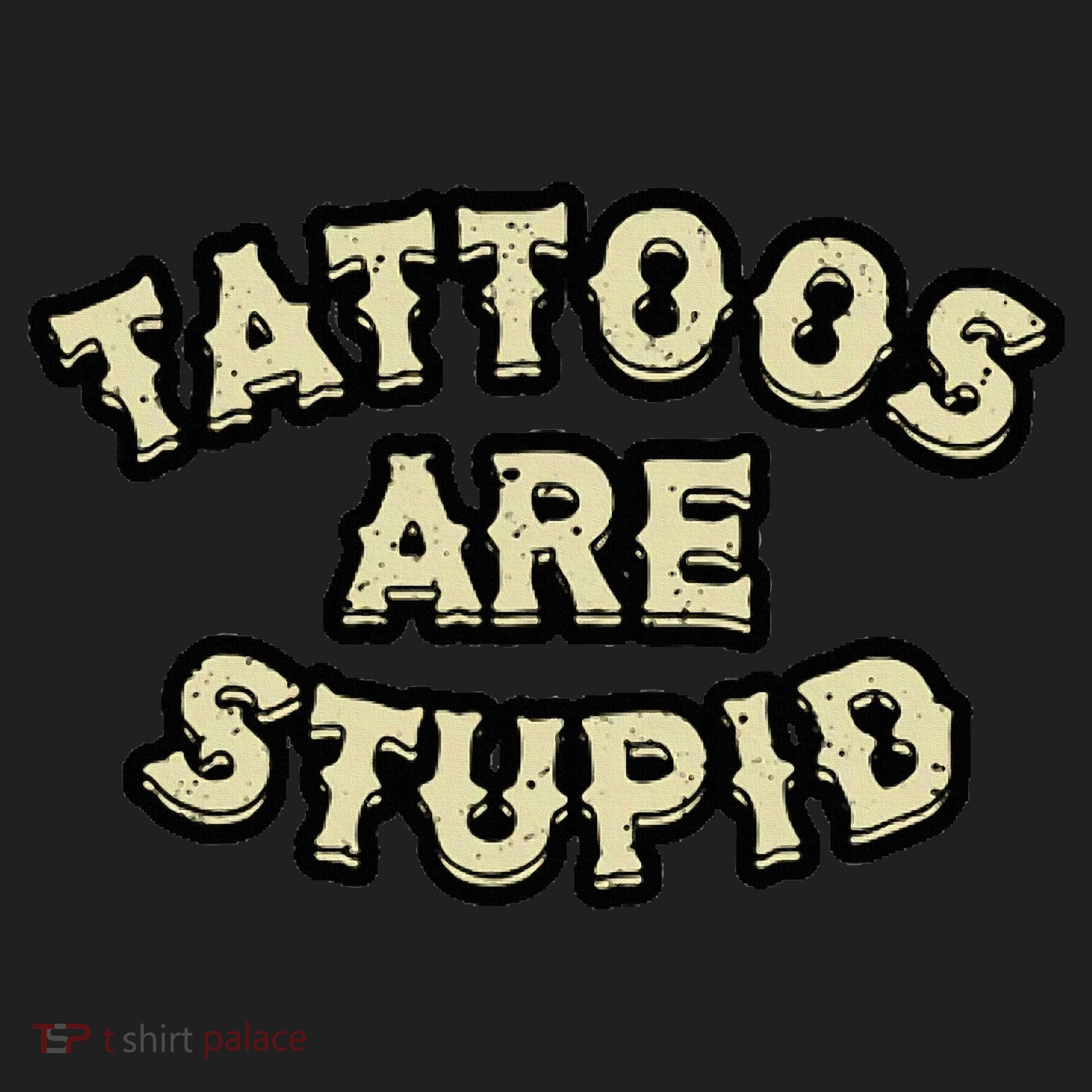 Tattoos Are Stupid Golf Towel