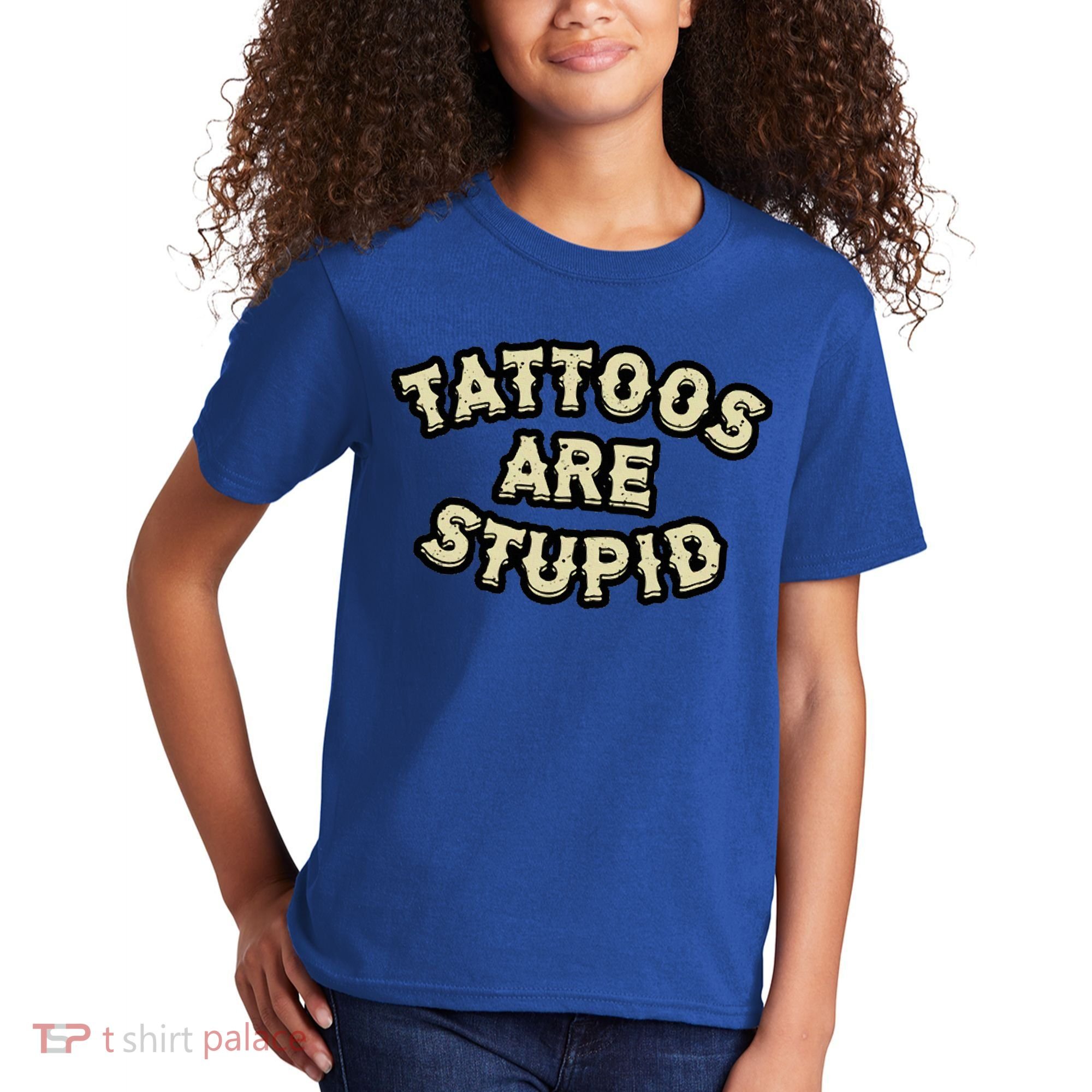 Tattoos Are Stupid Kids T-Shirt