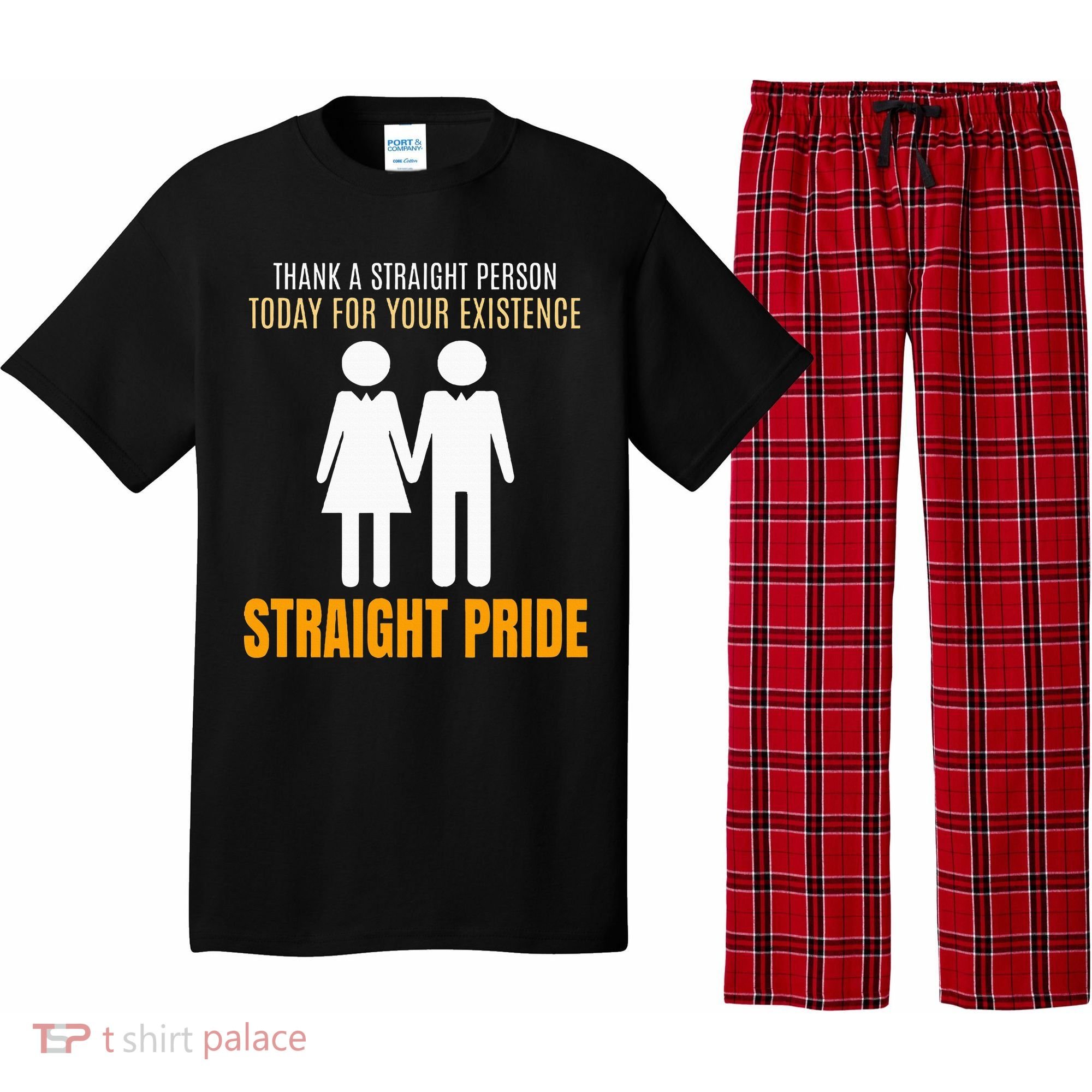 Thank A Straight Person Today For Your Existence Pajama Set